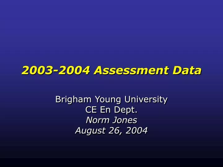 2003 2004 assessment data