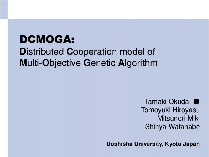 dcmoga d istributed c ooperation model of m ulti o bjective g enetic a lgorithm