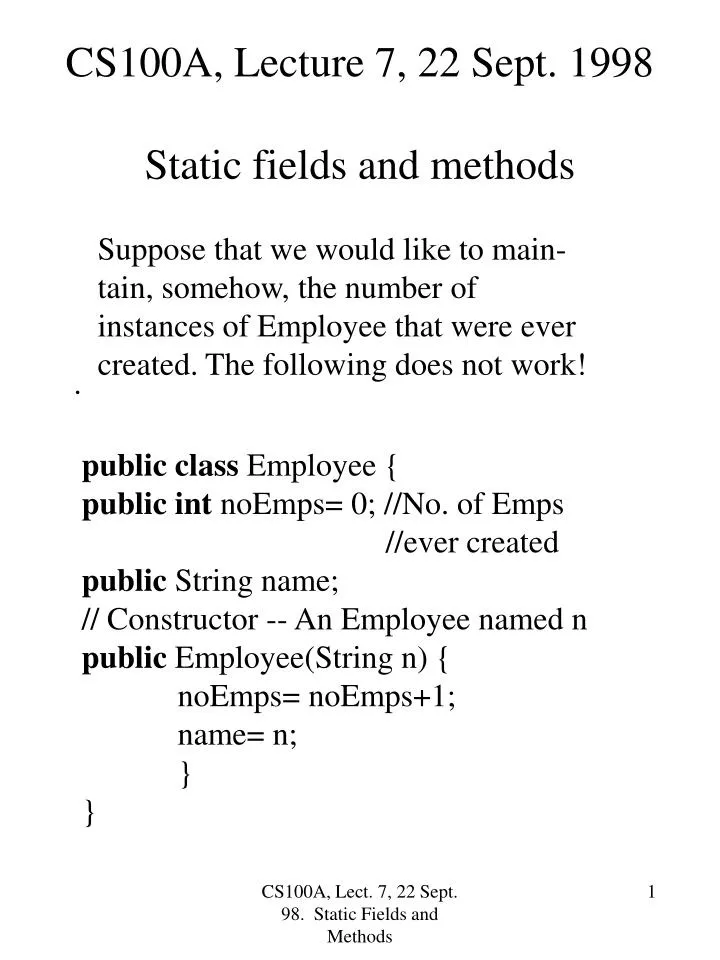 cs100a lecture 7 22 sept 1998 static fields and methods