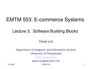 EMTM 553: E-commerce Systems Lecture 3: Software Building Blocks