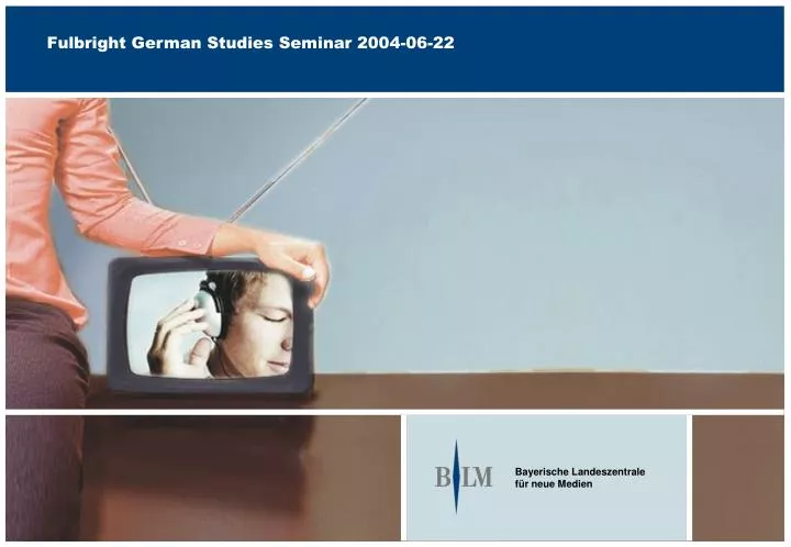 fulbright german studies seminar 2004 06 22