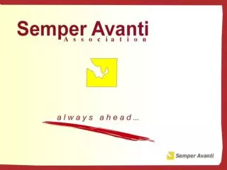 Semper Avanti Association was founded in 2000 by a group of young people.