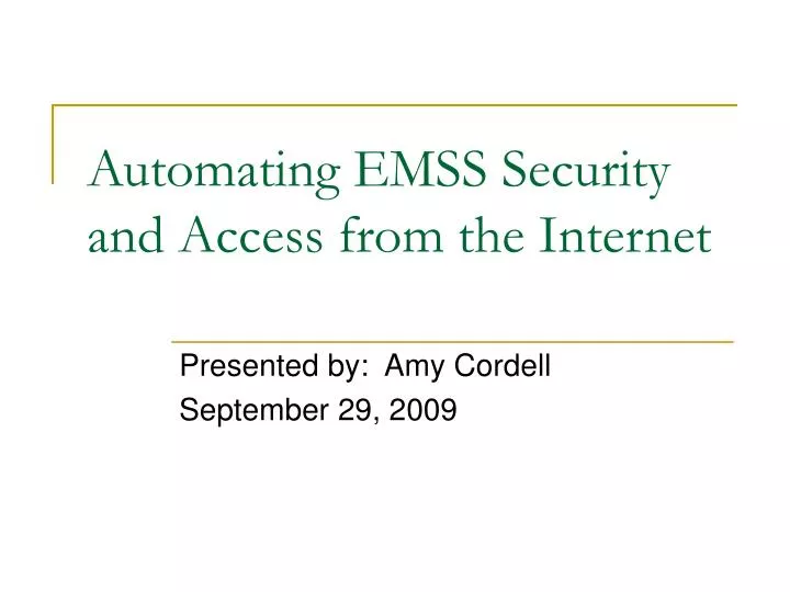 automating emss security and access from the internet