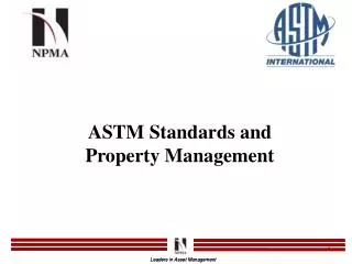 ASTM Standards and Property Management