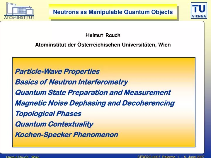 neutrons as manipulable quantum objects