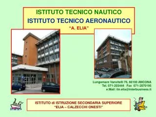 ISTITUTO di ISTRUZIONE SECONDARIA SUPERIORE “ELIA – CALZECCHI ONESTI”