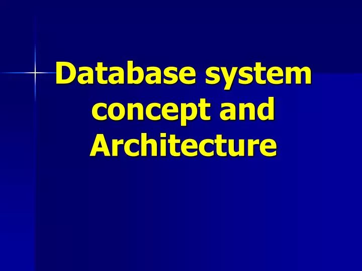 database system concept and architecture