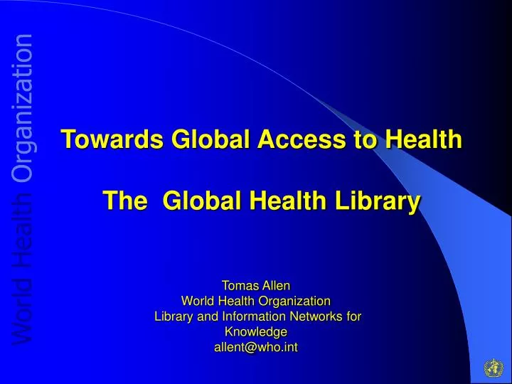 towards global access to health the global health library