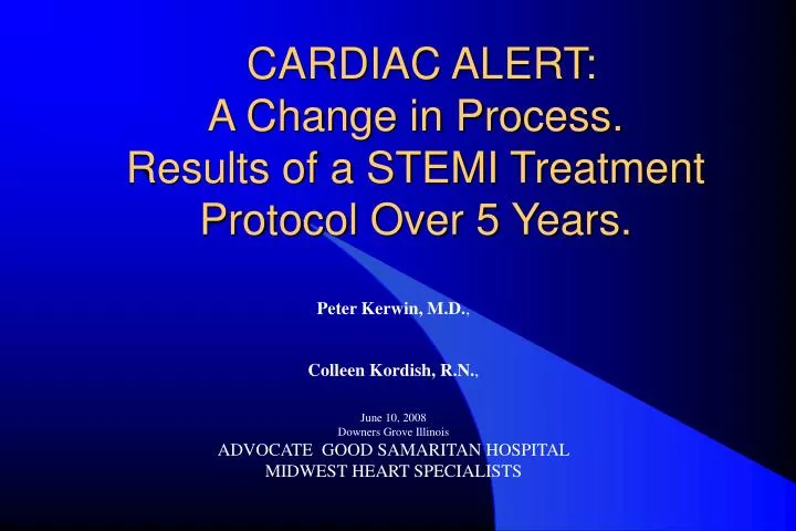cardiac alert a change in process results of a stemi treatment protocol over 5 years