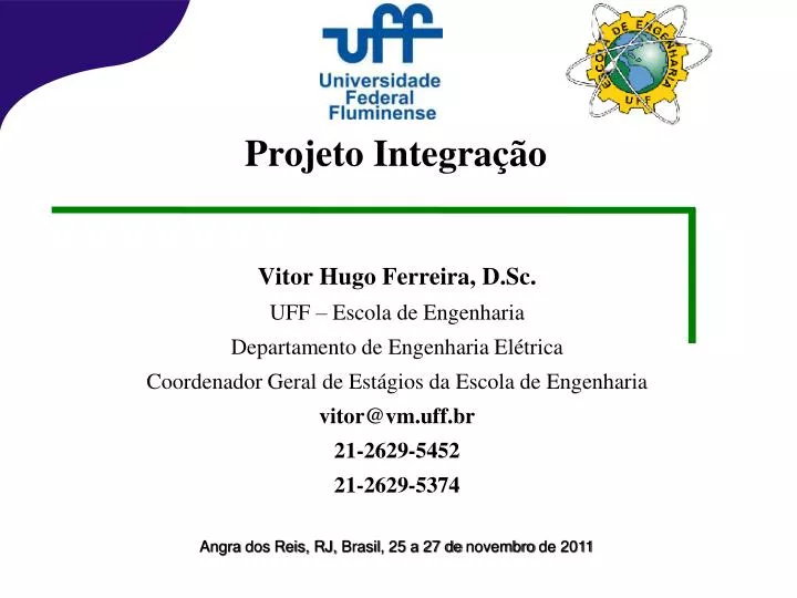 projeto integra o