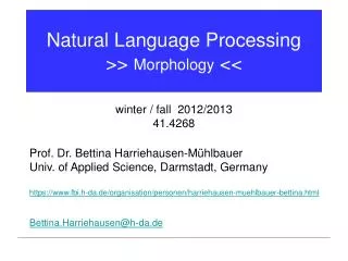 Natural Language Processing &gt;&gt; Morphology &lt;&lt;
