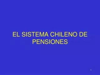 el sistema chileno de pensiones