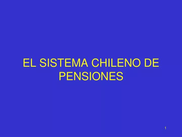 el sistema chileno de pensiones