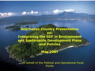 Seychelles Country Presentation on: