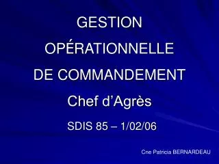 gestion op rationnelle de commandement chef d agr s