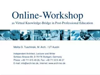 Online-Workshop as Virtual Knowledge-Bridge in Post-Professional Education