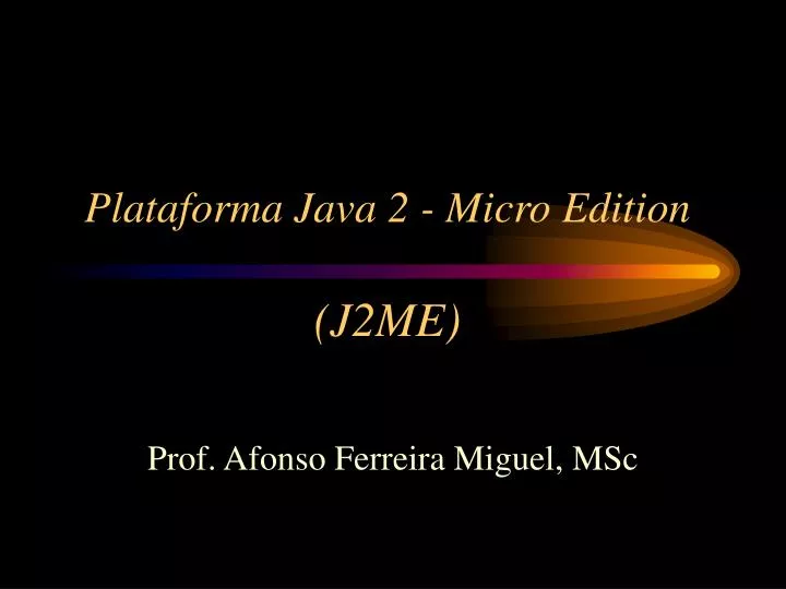 plataforma java 2 micro edition j2me
