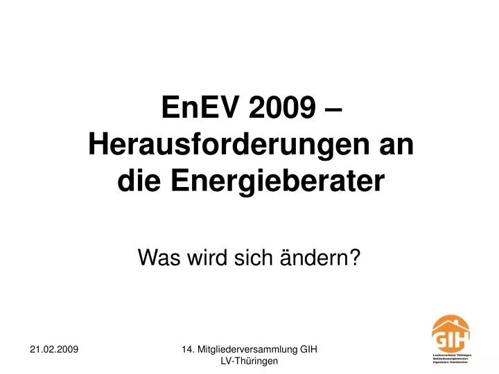 enev 2009 herausforderungen an die energieberater