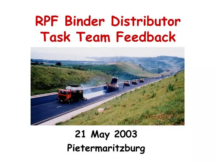 rpf binder distributor task team feedback