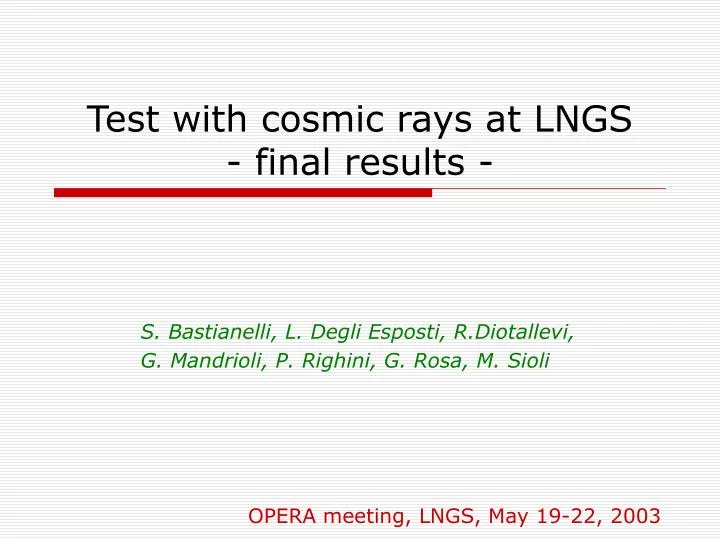 test with cosmic rays at lngs final results