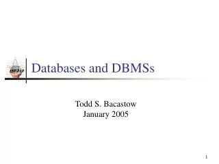 Databases and DBMSs