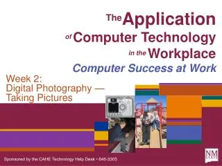 The Application of Computer Technology in the Workplace Computer Success at Work