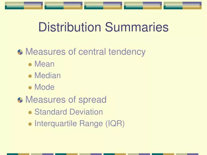distribution summaries