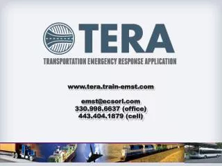 tera.train-emst emst@ecsorl 330.998.6637 (office) 443.404.1879 (cell)