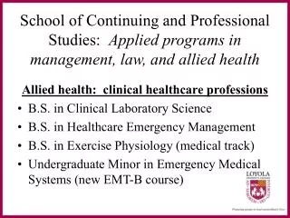 Allied health: clinical healthcare professions B.S. in Clinical Laboratory Science