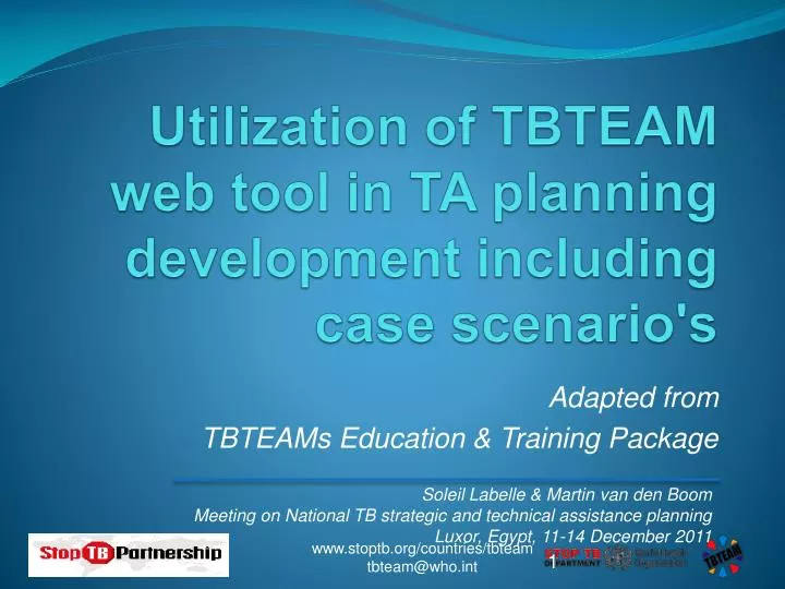 utilization of tbteam web tool in ta planning development including case scenario s