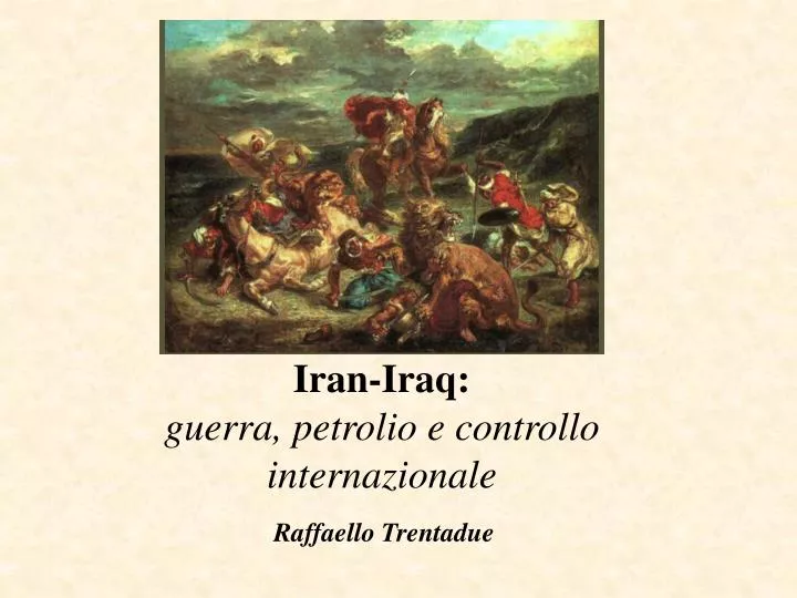 iran iraq guerra petrolio e controllo internazionale