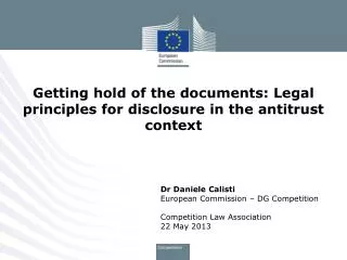 Getting hold of the documents: Legal principles for disclosure in the antitrust context