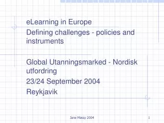 eLearning in Europe Defining challenges - policies and instruments