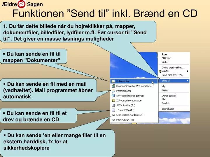 funktionen send til inkl br nd en cd