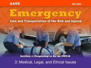 3: Medical, Legal, and Ethical Issues
