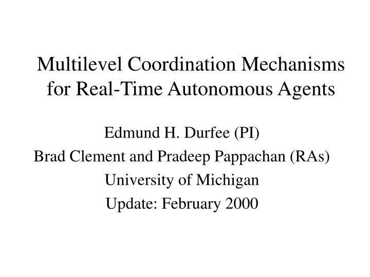 multilevel coordination mechanisms for real time autonomous agents