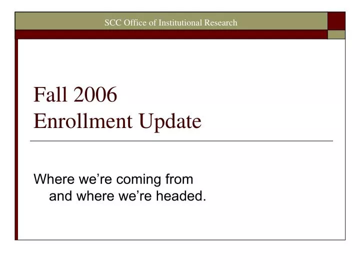 fall 2006 enrollment update