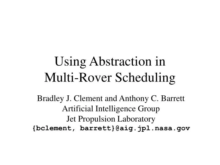 using abstraction in multi rover scheduling
