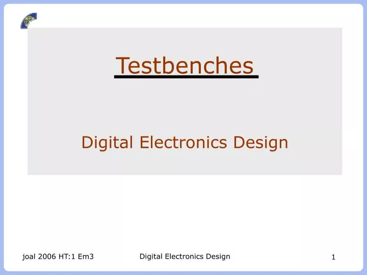 testbenches digital electronics design