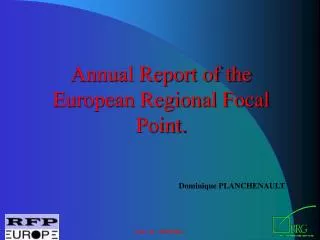Annual Report of the European Regional Focal Point.