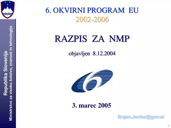 6 okvirni program eu 2002 2006 razpis za nmp objavljen 8 12 2004