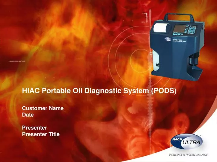hiac portable oil diagnostic system pods customer name date presenter presenter title