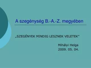 a szeg nys g b a z megy ben