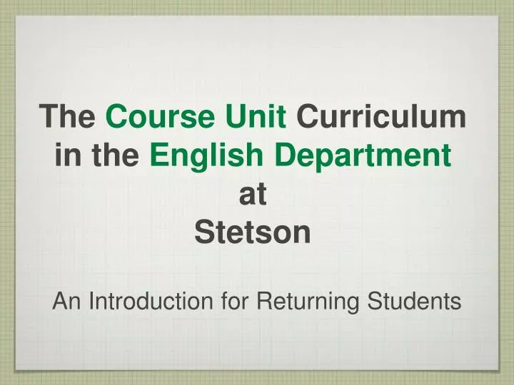 the course unit curriculum in the english department at stetson