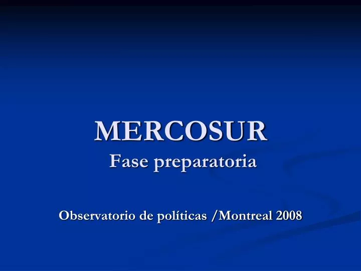 mercosur fase preparatoria