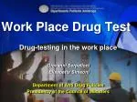 Work Place Drug Test - slide 1