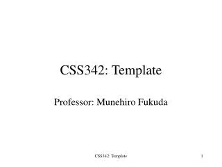 CSS342: Template