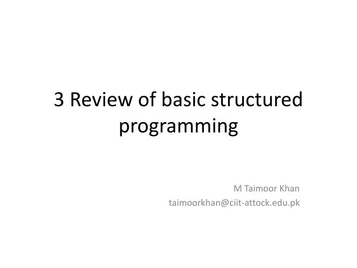 3 review of basic structured programming