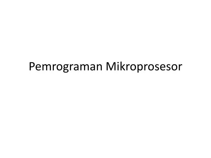 pemrograman mikroprosesor