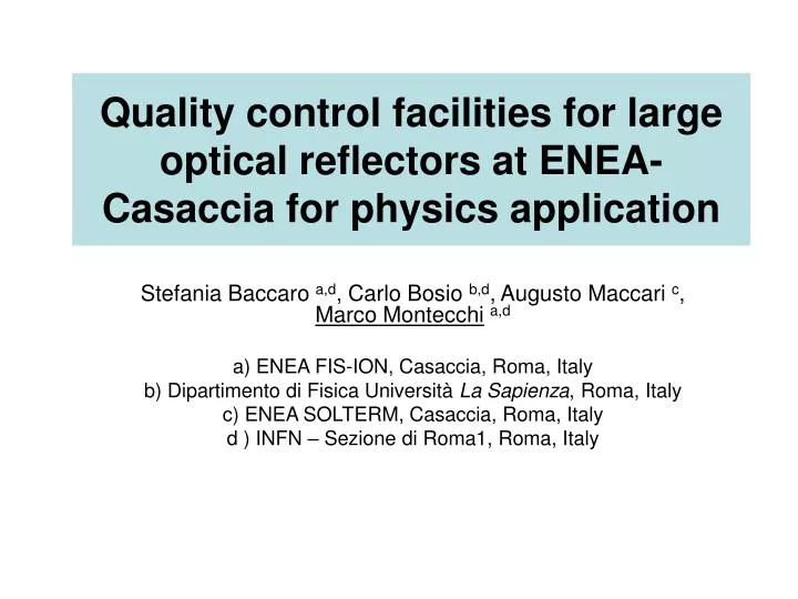 quality control facilities for large optical reflectors at enea casaccia for physics application
